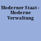Moderner Staat - Moderne Verwaltung