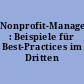 Nonprofit-Management : Beispiele für Best-Practices im Dritten Sektor