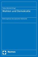 Wahlen und Demokratie : Reformoptionen des deutschen Wahlrechts