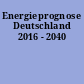 Energieprognose Deutschland 2016 - 2040