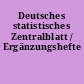 Deutsches statistisches Zentralblatt / Ergänzungshefte