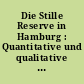 Die Stille Reserve in Hamburg : Quantitative und qualitative Bedeutung für den Hamburger Arbeitsmarkt