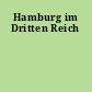 Hamburg im Dritten Reich
