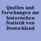 Quellen und Forschungen zur historischen Statistik von Deutschland