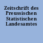 Zeitschrift des Preussischen Statistischen Landesamtes