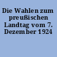 Die Wahlen zum preußischen Landtag vom 7. Dezember 1924