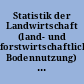 Statistik der Landwirtschaft (land- und forstwirtschaftliche Bodennutzung) im preußischen Staate für das Jahr 1913
