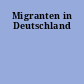 Migranten in Deutschland
