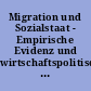 Migration und Sozialstaat - Empirische Evidenz und wirtschaftspolitische Implikationen für Deutschland