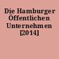Die Hamburger Öffentlichen Unternehmen [2014]