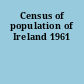 Census of population of Ireland 1961