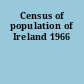 Census of population of Ireland 1966