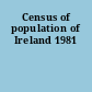 Census of population of Ireland 1981