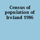 Census of population of Ireland 1986