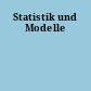 Statistik und Modelle