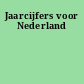 Jaarcijfers voor Nederland