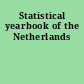 Statistical yearbook of the Netherlands