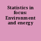 Statistics in focus: Environment and energy