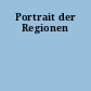 Portrait der Regionen