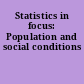 Statistics in focus: Population and social conditions