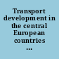 Transport development in the central European countries : analysis of trends for the years 1994 and 1995, June 1997