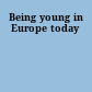 Being young in Europe today