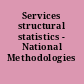 Services structural statistics - National Methodologies
