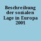 Beschreibung der sozialen Lage in Europa 2001