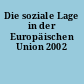 Die soziale Lage in der Europäischen Union 2002