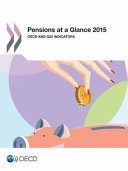 Pensions at a Glance 2015 : OECD and G20 Indicators