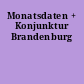 Monatsdaten + Konjunktur Brandenburg