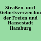 Straßen- und Gebietsverzeichnis der Freien und Hansestadt Hamburg ...