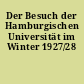 Der Besuch der Hamburgischen Universität im Winter 1927/28