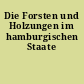 Die Forsten und Holzungen im hamburgischen Staate