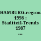 HAMBURG.regional 1998 : Stadtteil-Trends 1987 - 1997
