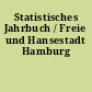 Statistisches Jahrbuch / Freie und Hansestadt Hamburg