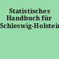 Statistisches Handbuch für Schleswig-Holstein