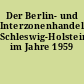 Der Berlin- und Interzonenhandel Schleswig-Holsteins im Jahre 1959