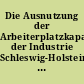 Die Ausnutzung der Arbeiterplatzkapazität der Industrie Schleswig-Holsteins : Erhebung im August 1950