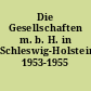 Die Gesellschaften m. b. H. in Schleswig-Holstein 1953-1955