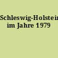 Schleswig-Holstein im Jahre 1979