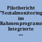 Pilotbericht "Sozialmonitoring im Rahmenprogramm Integrierte Stadtteilentwicklung (RISE)"
