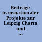 Beiträge transnationaler Projekte zur Leipzig Charta und Territorialen Agenda 2010