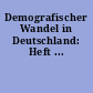 Demografischer Wandel in Deutschland: Heft ...