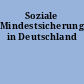 Soziale Mindestsicherung in Deutschland