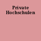 Private Hochschulen