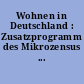 Wohnen in Deutschland : Zusatzprogramm des Mikrozensus ...