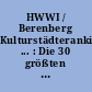 HWWI / Berenberg Kulturstädteranking ... : Die 30 größten Städte Deutschlands im Vergleich