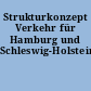 Strukturkonzept Verkehr für Hamburg und Schleswig-Holstein