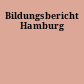 Bildungsbericht Hamburg